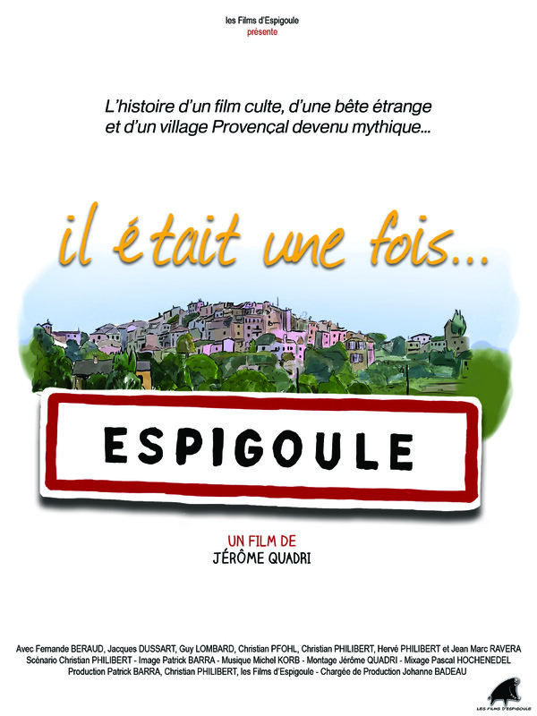 Once upon a time, Espigoule