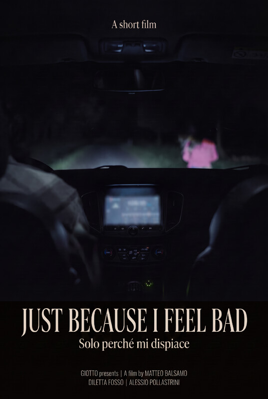 Just Because I Feel Bad